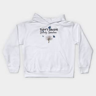 There's always beauty somehow Kids Hoodie